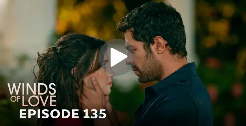 Rüzgarlı Tepe 135. Bölüm Fragmanı | Winds of Love Episode 135